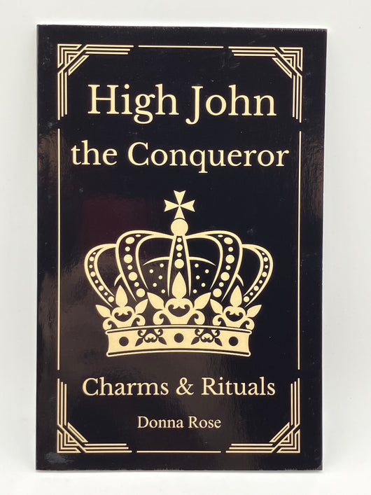 Book-High John the Conqueror Charms & Rituals